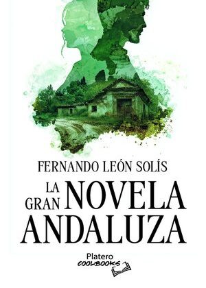LA GRAN NOVELA ANDALUZA