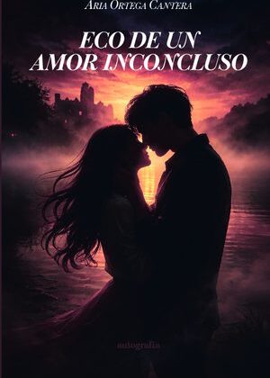 Eco de un amor inconcluso