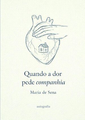 Quando a dor pede companhia