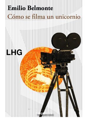 Cómo se filma un unicornio