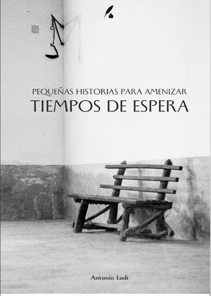 Pequeñas historias para amenizar tiempos de espera
