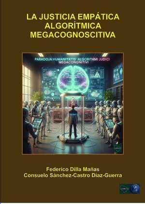 LA JUSTICIA EMPÁTICA ALGORÍTMICA MEGACOGNOSCITIVA