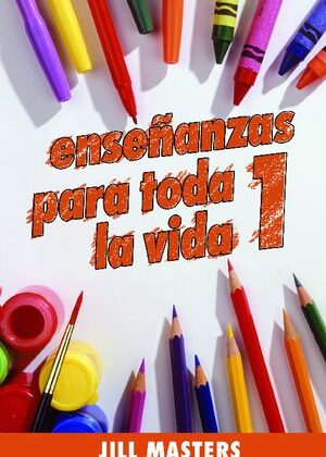 Enseñanzas para toda la vida 1