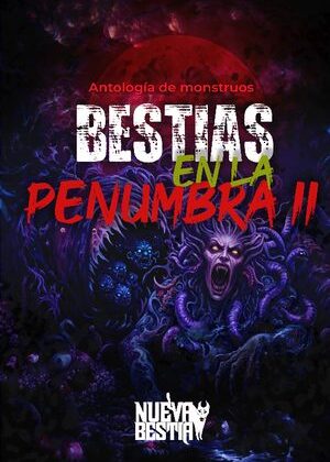 Bestias en la penumbra II