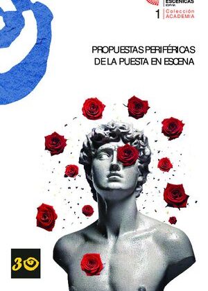 Propuestas periféricas de la puesta en escena