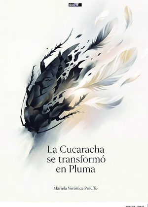 La cucaracha se transformó en pluma