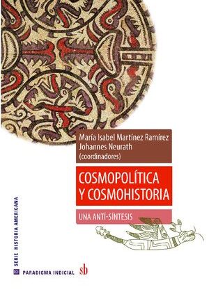 Cosmopolítica y cosmohistoria: una anti-síntesis