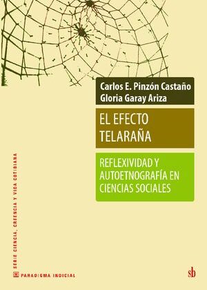 El efecto telaraña. Reflexividad y autoetnografía en ciencias sociales.
