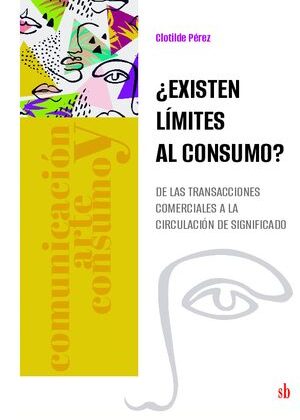 ¿Existen límites al consumo? De las transacciones comerciales a la circulación de significado.