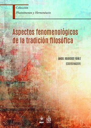 Aspectos fenomenológicos de la tradición filosófica