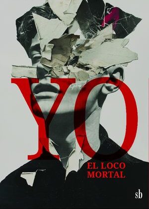 Yo, el loco mortal