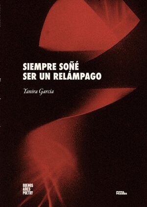 Siempre soñé ser un relámpago