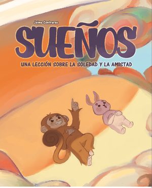 Sueños. Una lección sobre la soledad y la amistad