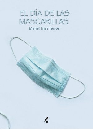 El día de las mascarillas