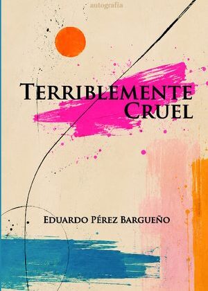 Terriblemente cruel