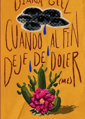 Cuando al fin deje de doler(me)