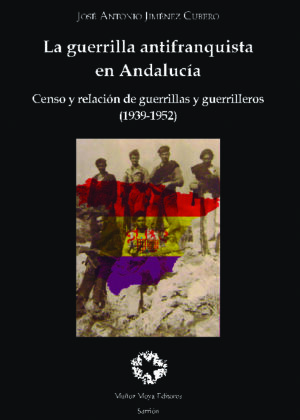 La guerrilla antifranquista en Andalucía