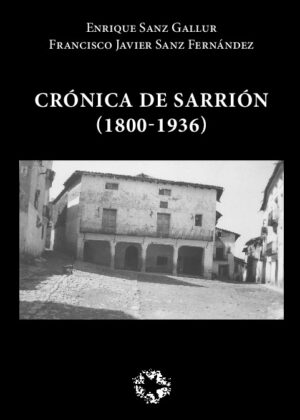 Crónica de Sarrión (1800 - 1936) B&N