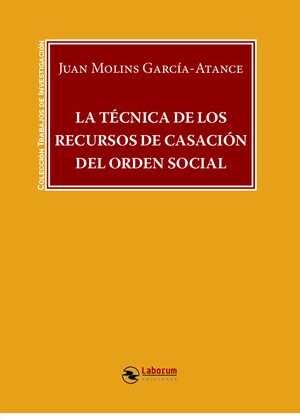 La técnica de los recursos de casación del orden social
