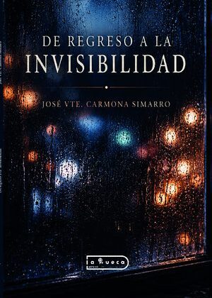 De regreso a la invisibilidad