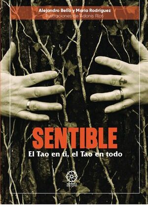 Sentible. El tao en tí, el Tao en todo