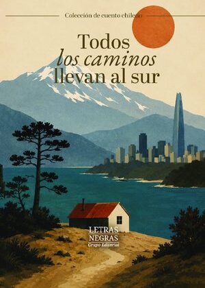 Todos los caminos llevan al sur