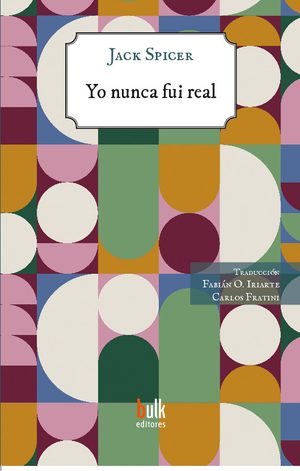 Yo nunca fui real