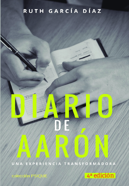 Diario de Aarón. Una experiencia transformadora 4ª edición