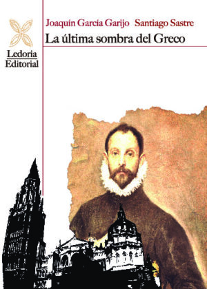 LA ÚLTIMA SOMBRA DEL GRECO