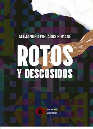 Rotos y descosidos