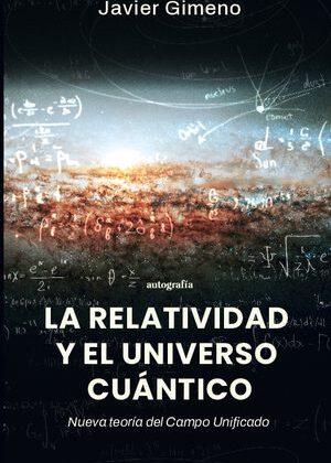 La relatividad y el universo cuántico
