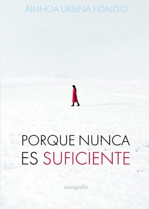 Porque nunca es suficiente