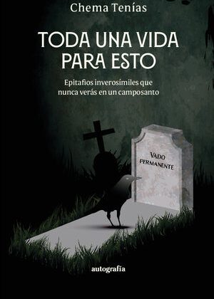 Toda una vida para esto