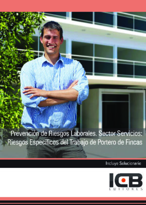 Prevención de Riesgos Laborales. Sector Servicios: Riesgos Específicos del Trabajo de Portero de Fincas