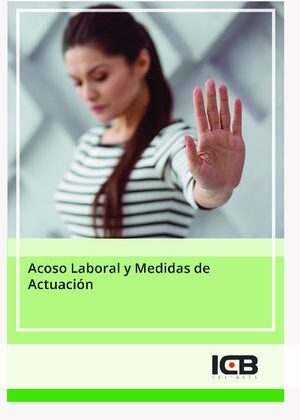 Acoso Laboral y Medidas de Actuación