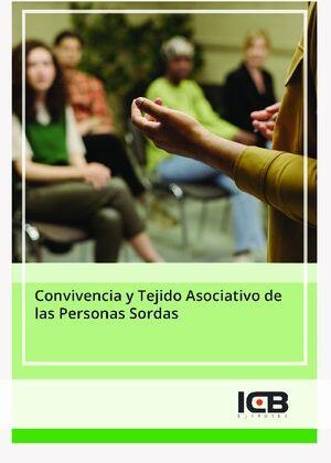 Convivencia y Tejido Asociativo de las Personas Sordas