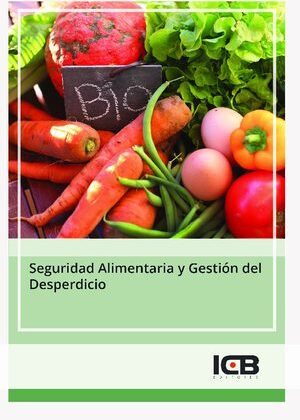 Seguridad Alimentaria y Gestión del Desperdicio