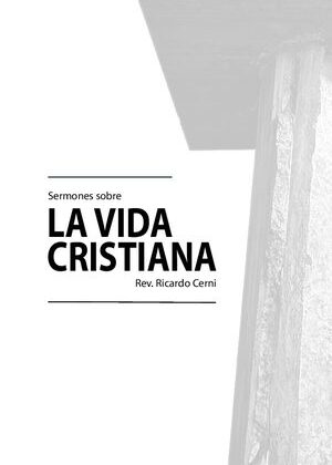 SERMONES SOBRE LA VIDA CRISTIANA
