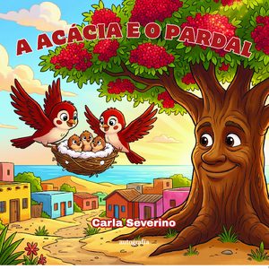 A Acácia e o Pardal