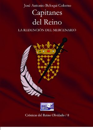 Capitanes del reino - La Redención del Mercenario