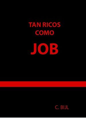 TAN RICOS COMO JOB
