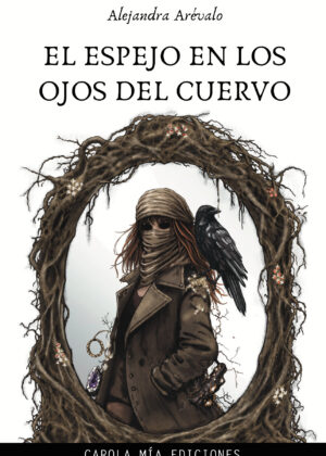 EL ESPEJO EN LOS OJOS DEL CUERVO