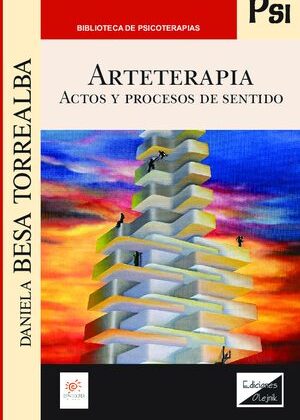 Arteterapia. Actos y procesos de sentido