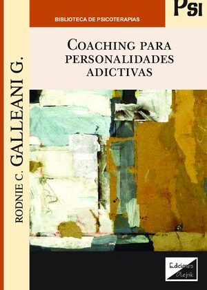 Coaching para personalidades adictivas