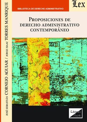 Proposiciones de derecho administrativo contemporaneo