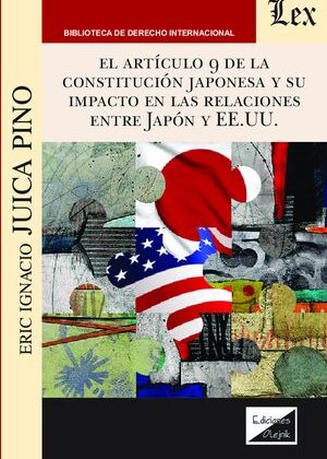Artìculo 9 de la constitucion japonesa y su impacto en las relaciones entre Japon y EEUU0