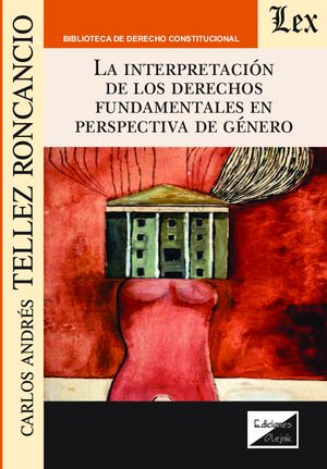 Interpretación de los derechos fundamentales en perspectiva de geero, La