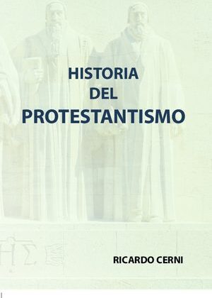 HISTORIA DEL PROTESTANTISMO