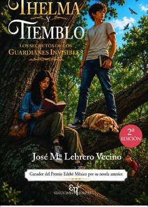 Thelma y Tiemblo. "Los secretos de los guardianes invisibles"