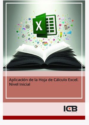 Aplicación de la Hoja de Cálculo Excel. Nivel Inicial